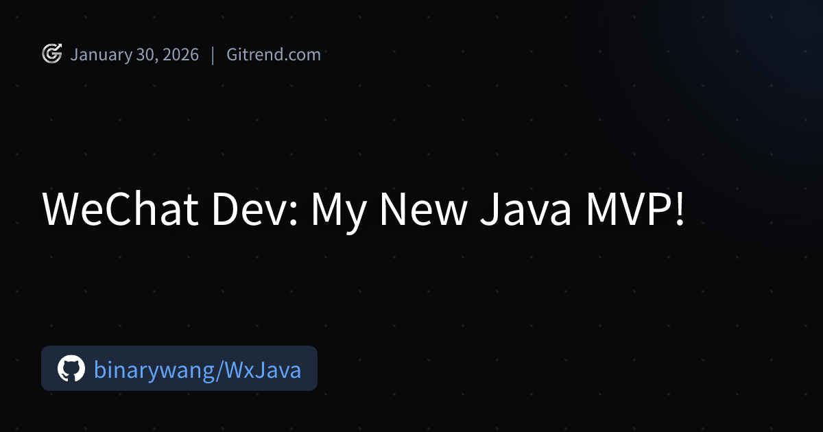 Mvp Java WeChat Dev: My New Java MVP! | Gitrend
