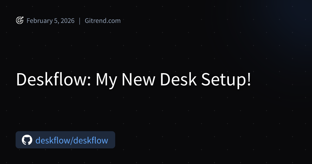 Deskflow: My New Desk Setup! | Gitrend