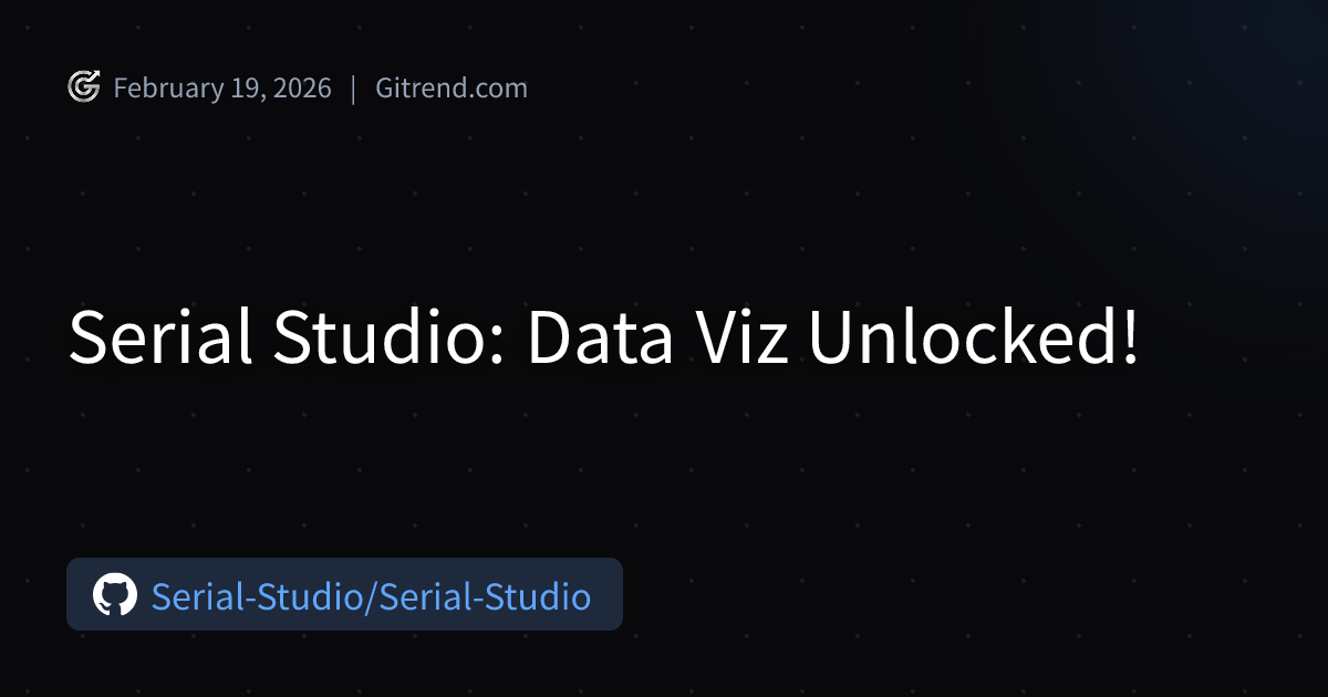 Serial Studio: Data Viz Unlocked! | Gitrend